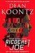 Ricochet Joe by Dean Koontz