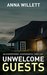 Unwelcome Guests by Anna Willett