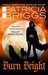 Burn Bright (Alpha & Omega, #5) by Patricia Briggs