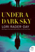 Under a Dark Sky by Lori Rader-Day