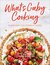 What's Gaby Cooking Everyday California Food by Gaby Dalkin