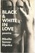 Black & White in Love Poems by Mbella Sonne Dipoko