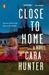 Close to Home (DI Adam Fawley, #1) by Cara Hunter