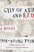 City of Ash and Red by Hye-Young Pyun