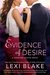 Evidence of Desire (Courting Justice #2) by Lexi Blake