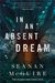 In an Absent Dream (Wayward Children, #4) by Seanan McGuire