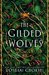 The Gilded Wolves (The Gilded Wolves, #1) by Roshani Chokshi