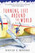 Turning Left Around the World by David C. Moore