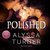 Polished (Polished, #1) by Alyssa Turner