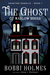 The Ghost of Marlow House (Haunting Danielle, #1) by Bobbi Holmes