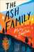 The Ash Family A Novel by Molly Dektar