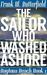 The Sailor Who Washed Ashore (Daytona Beach #1) by Frank W. Butterfield