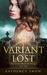 Variant Lost (The Evelyn Maynard Trilogy, #1) by Kaydence Snow