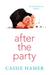 After the Party by Cassie Hamer