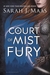 A Court of Mist and Fury (A Court of Thorns and Roses, #2) by Sarah J. Maas