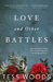 Love And Other Battles by Tess Woods