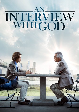 An Interview with God