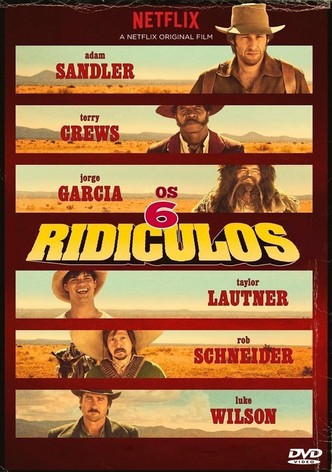 The Ridiculous 6