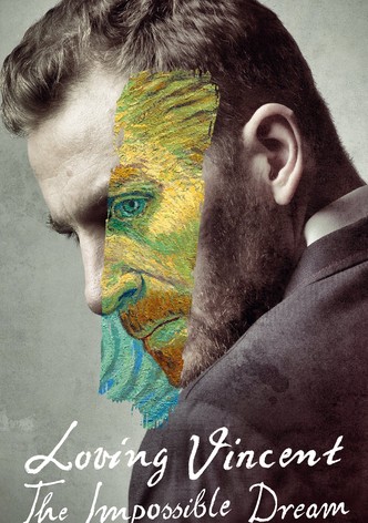 Loving Vincent: The Impossible Dream