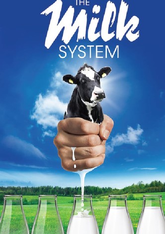 The Milk System