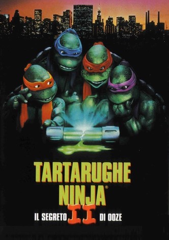 Tartarughe Ninja II - Il segreto di Ooze