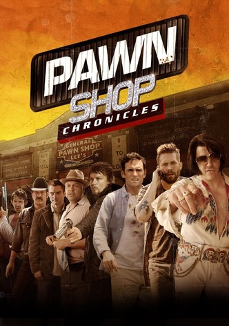 Pawn Shop Chronicles