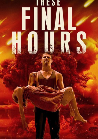 These Final Hours