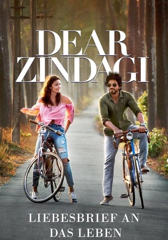 Dear Zindagi – Liebesbrief an das Leben