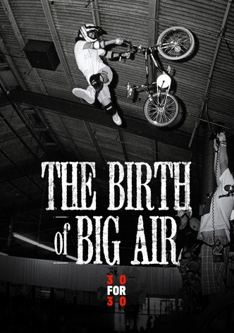 The Birth of Big Air