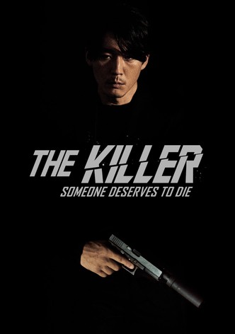 The Killer - Someone Deserves to Die