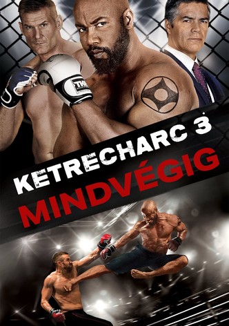 Ketrecharc 3: Mindvégig