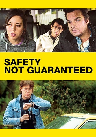 Safety Not Guaranteed