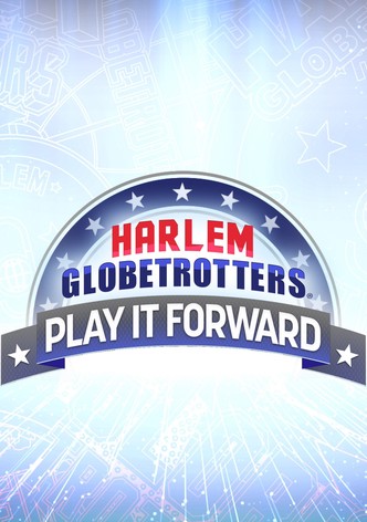 Harlem Globetrotters: Play It Forward