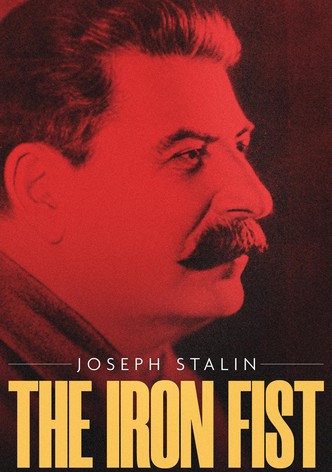 Joseph Stalin: The Iron Fist