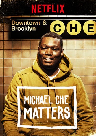 Michael Che Matters