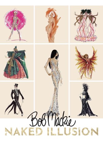 Bob Mackie: Naked Illusion