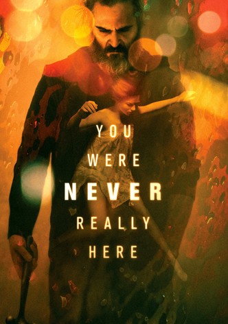 You Were Never Really Here