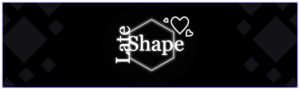 Late Shape - Project