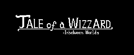 Tale of a wizzard - inbetween worlds