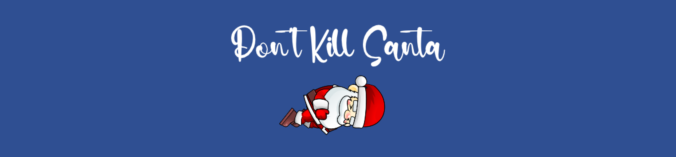 Don't Kill Santa