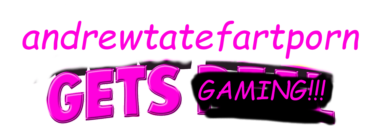 andrewtatefartporn: the game (RELEASED GO PLAY!!!