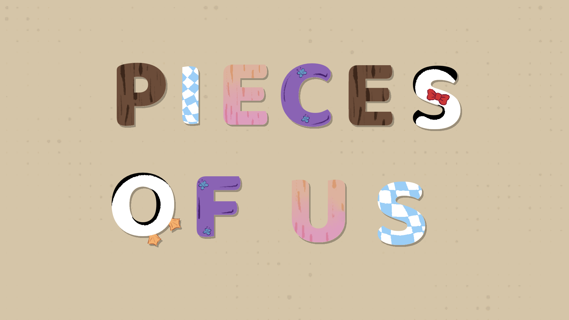 Pieces of Us