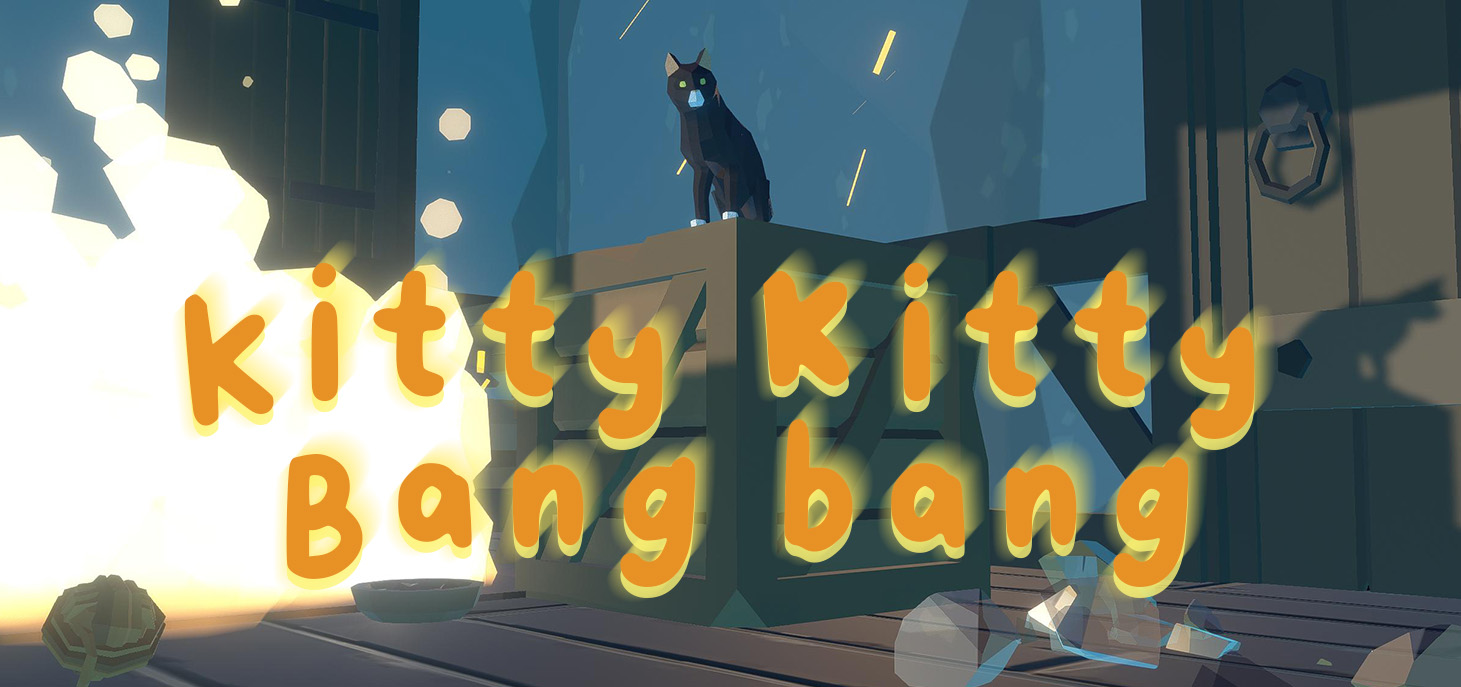 Kitty Kitty Bang Bang