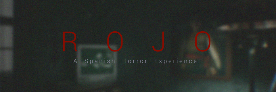 ROJO: A Spanish Horror Experience