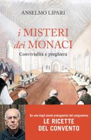 I misteri dei monaci. Convivialit e preghiera