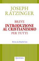 Breve introduzione al cristianesimo per tutti - Joseph Ratzinger