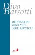 Meditazione sugli atti degli apostoli - Divo Barsotti