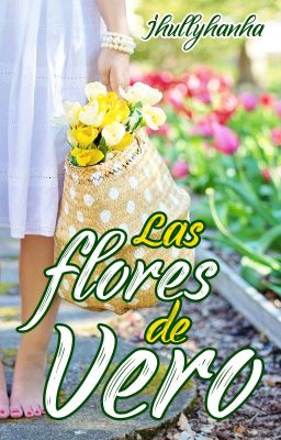 Las flores de Vero •TERMINADA• cover