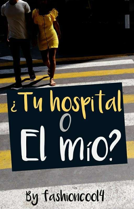 ¿Tu Hospital O El Mío? by MarianaIzaguirre213