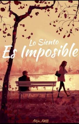 lo siento, Es Imposible ✔ #1 cover